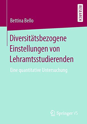 Diversitätsbezogene Einstellungen von Lehramtsstudierenden: Eine quantitative Untersuchung (German Edition)