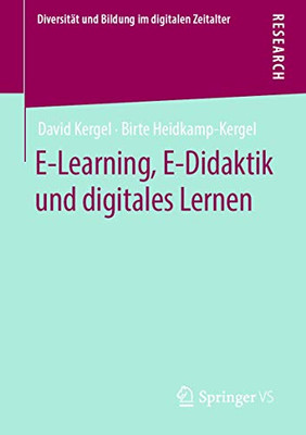 E-Learning, E-Didaktik und digitales Lernen (Diversität und Bildung im digitalen Zeitalter) (German Edition)