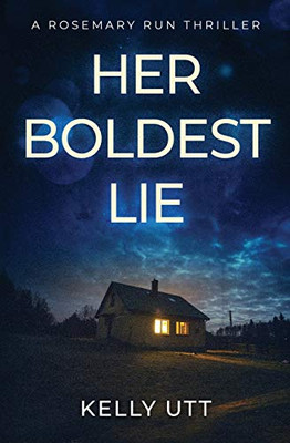 Her Boldest Lie (Rosemary Run)