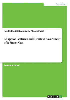 Adaptive Features And Context Awareness Of A Smart Car