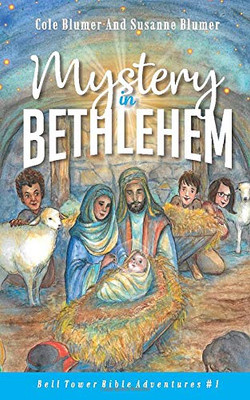 Mystery In Bethlehem (Bell Tower Bible Adventures)