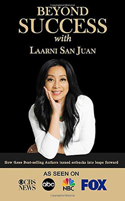 Beyond Success with Laarni San Juan