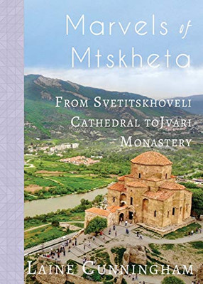 Marvels of Mtskheta: From Svetitskhoveli Cathedral to Jvari Monastery (32) (Travel Photo Art)