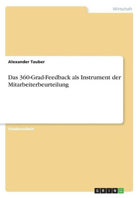 Das 360-Grad-Feedback Als Instrument Der Mitarbeiterbeurteilung (German Edition)
