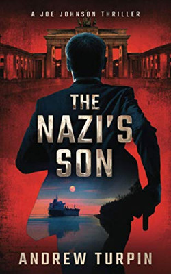 The Nazi's Son: A Joe Johnson Thriller