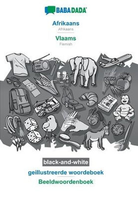 Babadada Black-And-White, Afrikaans - Vlaams, Geillustreerde Woordeboek - Beeldwoordenboek: Afrikaans - Flemish, Visual Dictionary (Afrikaans Edition)