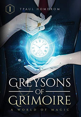 Greysons of Grimoire: A World of Magic (1)