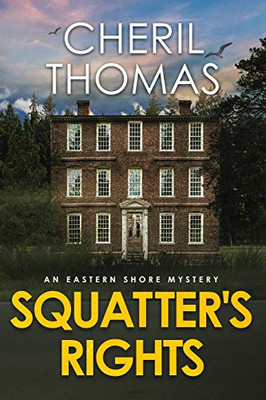 Squatter's Rights: An Eastern Shore Mystery (Eastern Shore Mysteries)