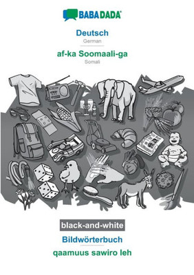 Babadada Black-And-White, Deutsch - Af-Ka Soomaali-Ga, Bildwörterbuch - Qaamuus Sawiro Leh: German - Somali, Visual Dictionary (German Edition)