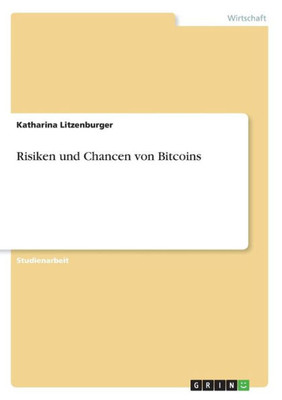 Risiken Und Chancen Von Bitcoins (German Edition)