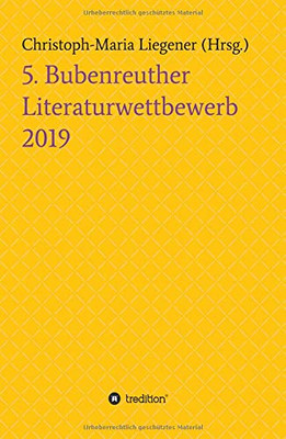 5. Bubenreuther Literaturwettbewerb (German Edition)