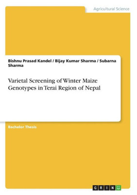 Varietal Screening Of Winter Maize Genotypes In Terai Region Of Nepal