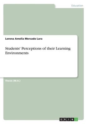 Students' Perceptions Of Their Learning Environments