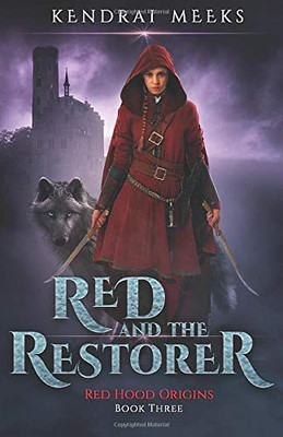 Red & the Restorer (Red Hood Origins)