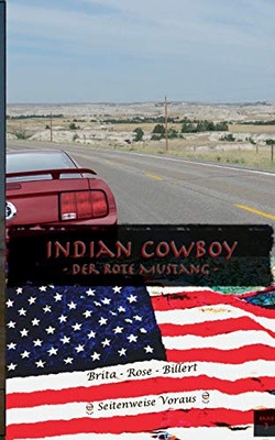 Indian Cowboy: Der Rote Mustang (German Edition)