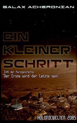 Ein kleiner Schritt: Koloniewelten 01 (German Edition)