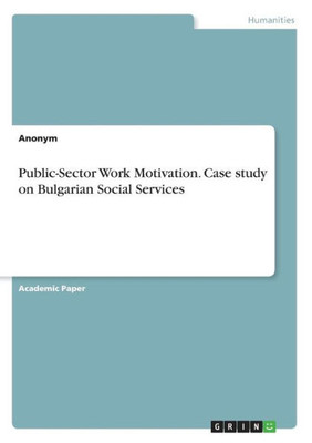 Public-Sector Work Motivation. Case Study On Bulgarian Social Services