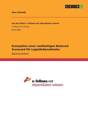 Konzeption Einer Nachhaltigen Balanced Scorecard Für Logistikdienstleister (German Edition)