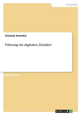 Führung Im Digitalen Zeitalter (German Edition)
