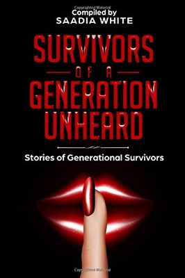Survivors of a Generation Unheard: Stories of Generational Survivors