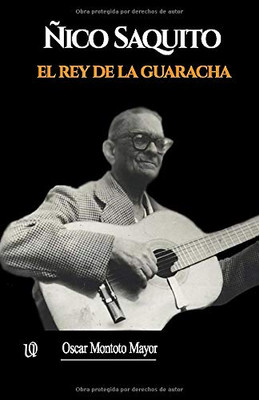 Ñico Saquito: El Rey de la guaracha (Spanish Edition)