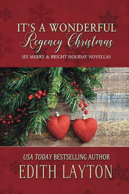 It's a Wonderful Regency Christmas: Six Merry & Bright Holiday Novellas