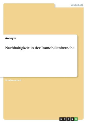 Nachhaltigkeit In Der Immobilienbranche (German Edition)