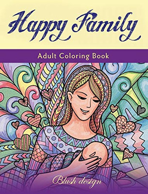 Happy Family: Adult Coloring Book