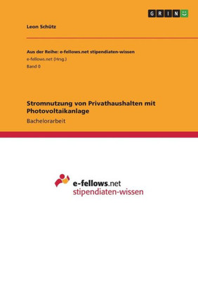 Stromnutzung Von Privathaushalten Mit Photovoltaikanlage (German Edition)
