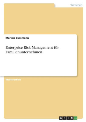 Enterprise Risk Management Für Familienunternehmen (German Edition)