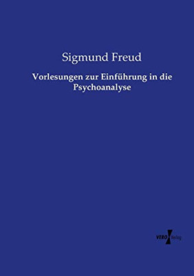 Vorlesungen zur Einführung in die Psychoanalyse (German Edition)