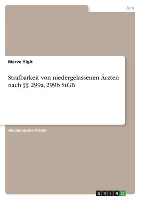 Strafbarkeit Von Niedergelassenen Ärzten Nach §§ 299A, 299B Stgb (German Edition)
