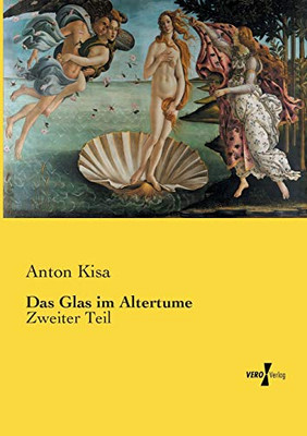 Das Glas im Altertume: Zweiter Teil (German Edition)
