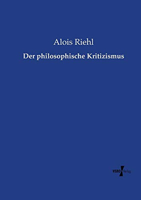 Der philosophische Kritizismus (German Edition)