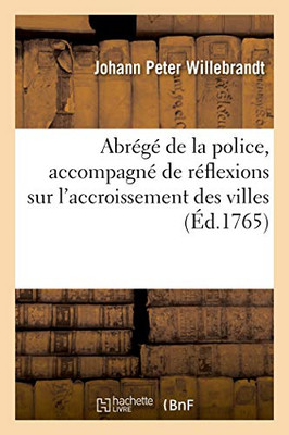 Abrégé De La Police, Accompagné De Réflexions Sur L'Accroissement Des Villes (French Edition)