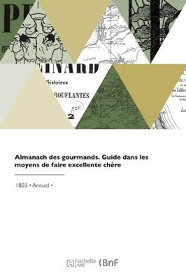 Almanach Des Gourmands (French Edition)