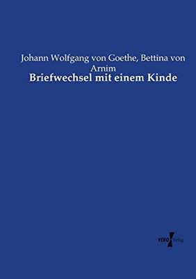 Briefwechsel mit einem Kinde (German Edition)