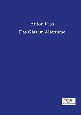 Das Glas im Altertume (German Edition)