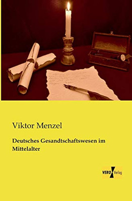 Deutsches Gesandtschaftswesen im Mittelalter (German Edition)