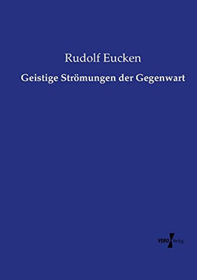 Geistige Strömungen der Gegenwart (German Edition)