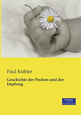 Geschichte der Pocken und der Impfung (German Edition)