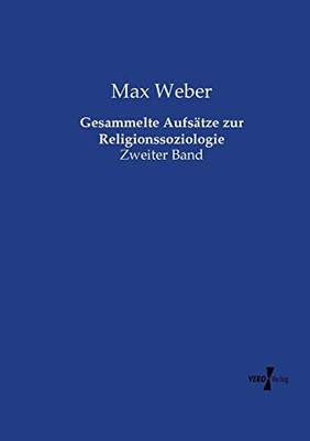 Gesammelte Aufsätze zur Religionssoziologie: Zweiter Band (Volume 2) (German Edition)