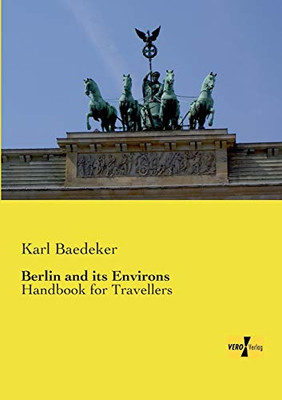 Berlin and its Environs: Handbook for Travellers