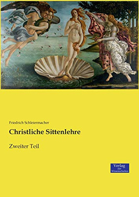 Christliche Sittenlehre: Zweiter Teil (Volume 2) (German Edition)