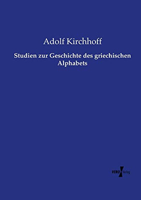 Studien zur Geschichte des griechischen Alphabets (German Edition)