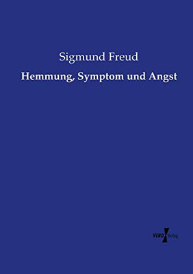 Hemmung, Symptom und Angst (German Edition)