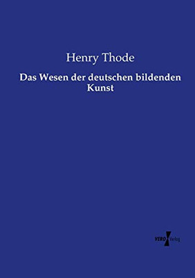 Das Wesen der deutschen bildenden Kunst (German Edition)