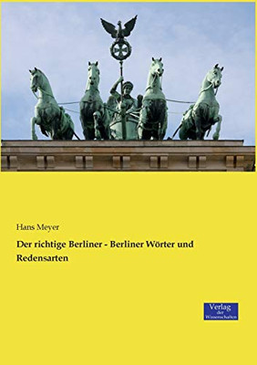 Der richtige Berliner - Berliner Wörter und Redensarten (German Edition)