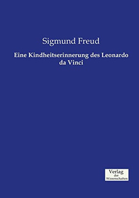 Eine Kindheitserinnerung des Leonardo da Vinci (German Edition)