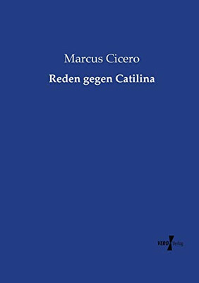 Reden gegen Catilina (German Edition)